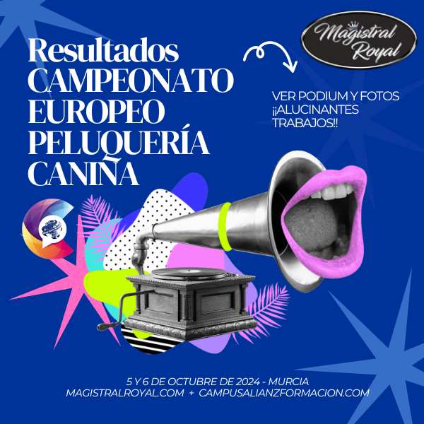 RESULTADOS CAMPEONATO EUROPEO PELUQUERIA CANINA